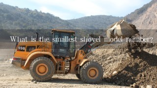 What is the smallest shovel model number?